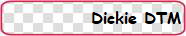 Dickie DTM