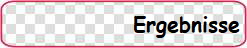Ergebnisse